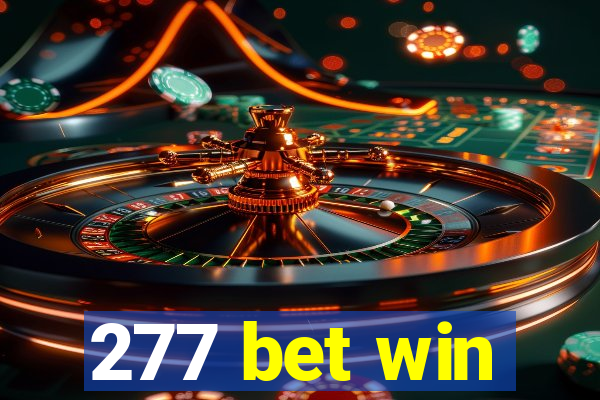 277 bet win